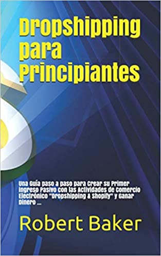 Dropshipping para Principiantes (Robert Baker)